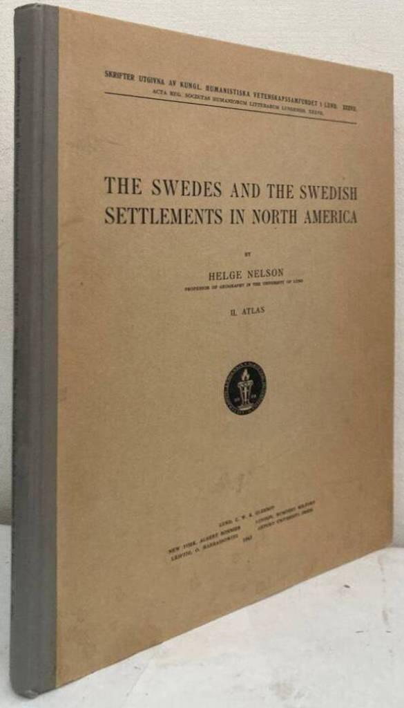 The Swedes and the Swedish Settlements in North America. II. Atlas