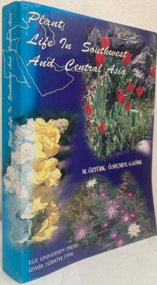 Plant Life in Southwest and Central Asia. Vol. I.