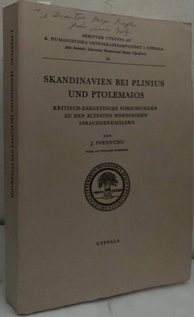 Skandinavien bei Plinius und Ptolemaios. Kritisch-exegetische Forschungen zu den ältesten nordischen Sprachdenkmählen