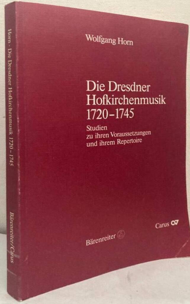 Die Dresdner Hofkirchenmusik 1720-1745. Studien zu ihren Voraussetzungen und ihrem Repertoire.