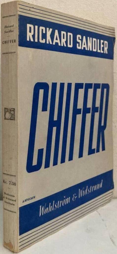 Chiffer. En bok om litterära och historiska hemligskrifter