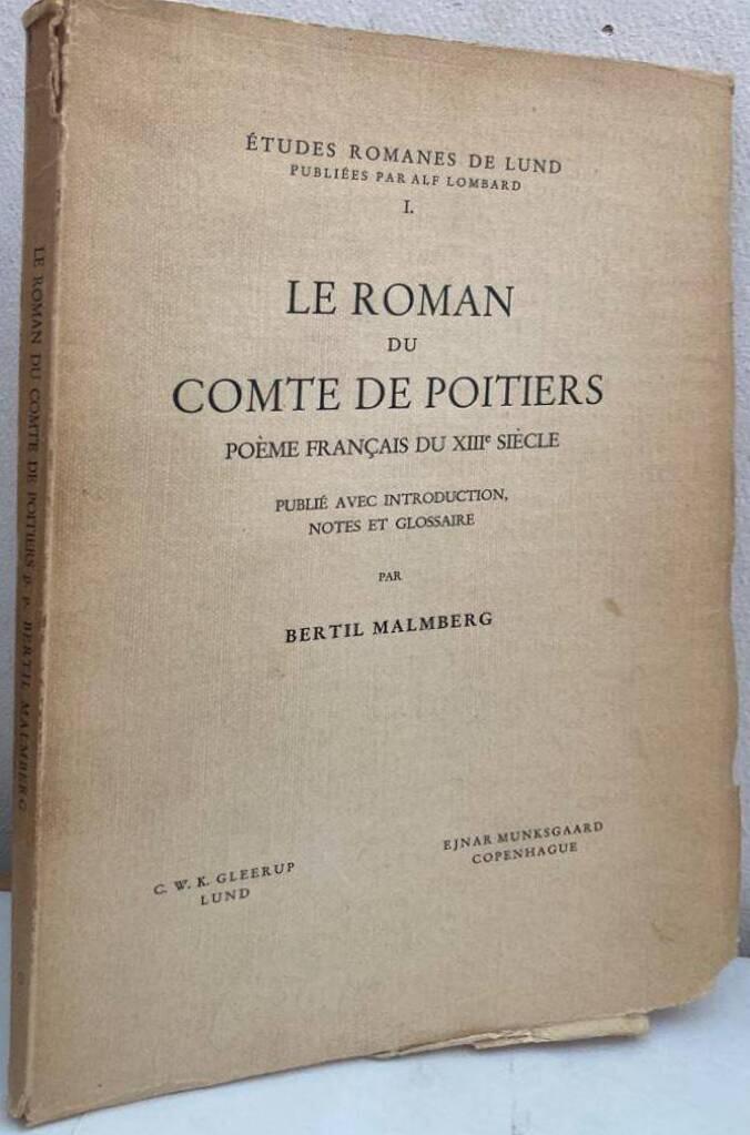 Le roman du Comte de Poitiers. Poème francais du XIIIe siècle
