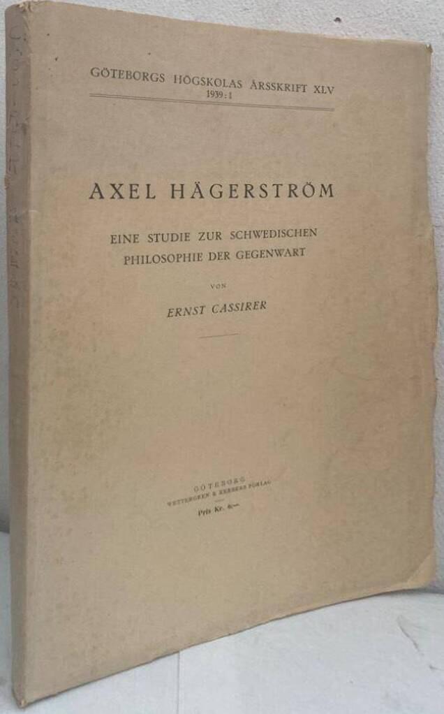 Axel Hägerström. Eine Studie zur schwedischen Philosophie der Gegenwart