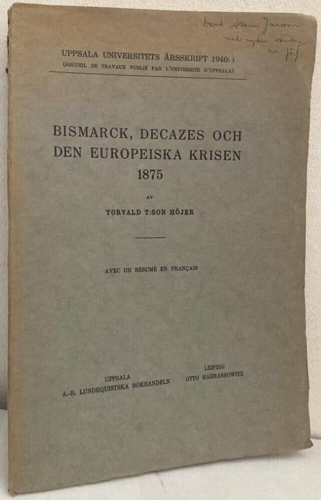 Bismarck, Decazes och den europeiska krisen 1875