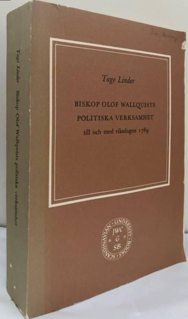 Biskop Olof Wallquists politiska verksamhet till och med riksdagen 1789