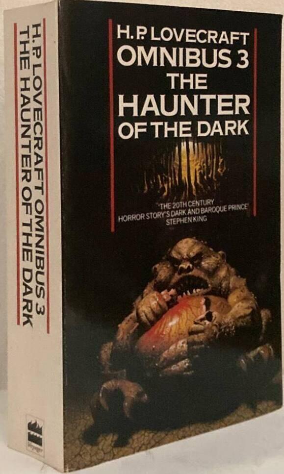 Omnibus 3. The Haunter of the Dark and Other Tales