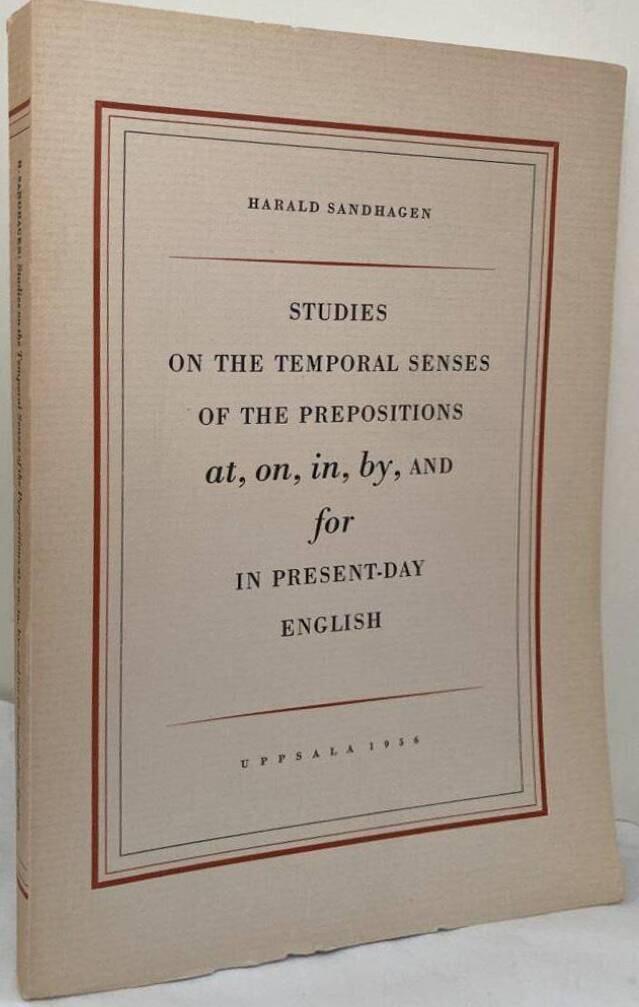Studies on the Temporal Senses of the Preposition at, on, in, by and for in Present-Day English