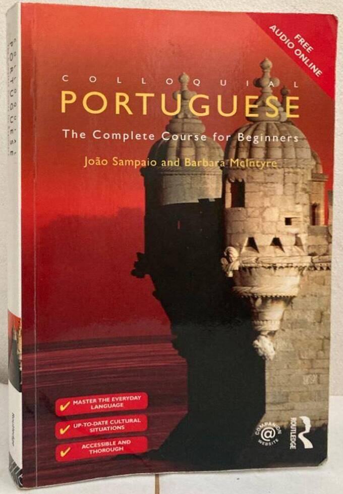 Colloquial Portuguese. The Complete Course for Beginners
