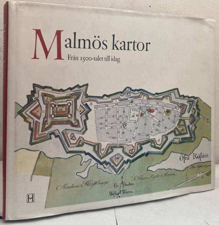 Malmös kartor. Från 1500-talet till idag