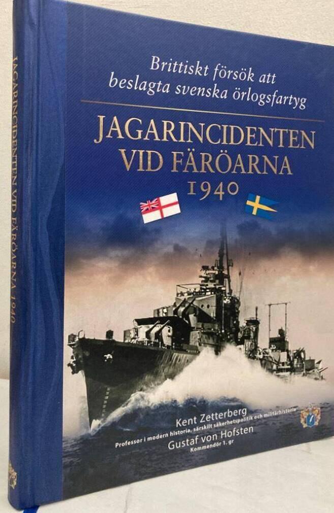 Jagarincidenten vid Färöarna 1940. Brittiskt försök att beslagta svenska örlogsfartyg