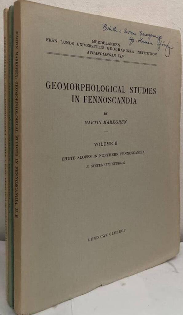 Geomorphological Studies in Fennoscandia. Volume I-II:A-B