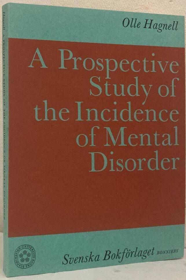 A Prospective Study of the Incidence of Mental Disorder. A study based on 24,000 person years of the incidence of mental disorders in a Swedish population together with an evaluation of the aetiological significance of medical, social, and personality factors