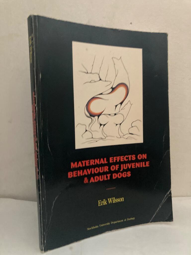 Maternal Effects on the Behaviour of Juvenile and Adult Dogs