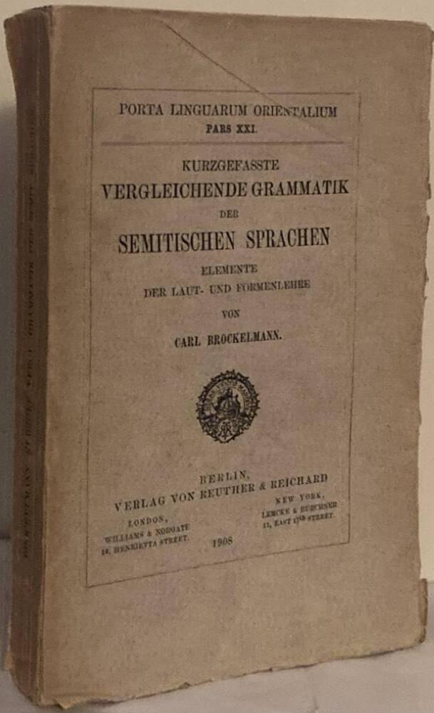 Grundriss der Vergleichenden Grammatik der Semitischen Sprachen. Band I. Laut- und Formenlehre