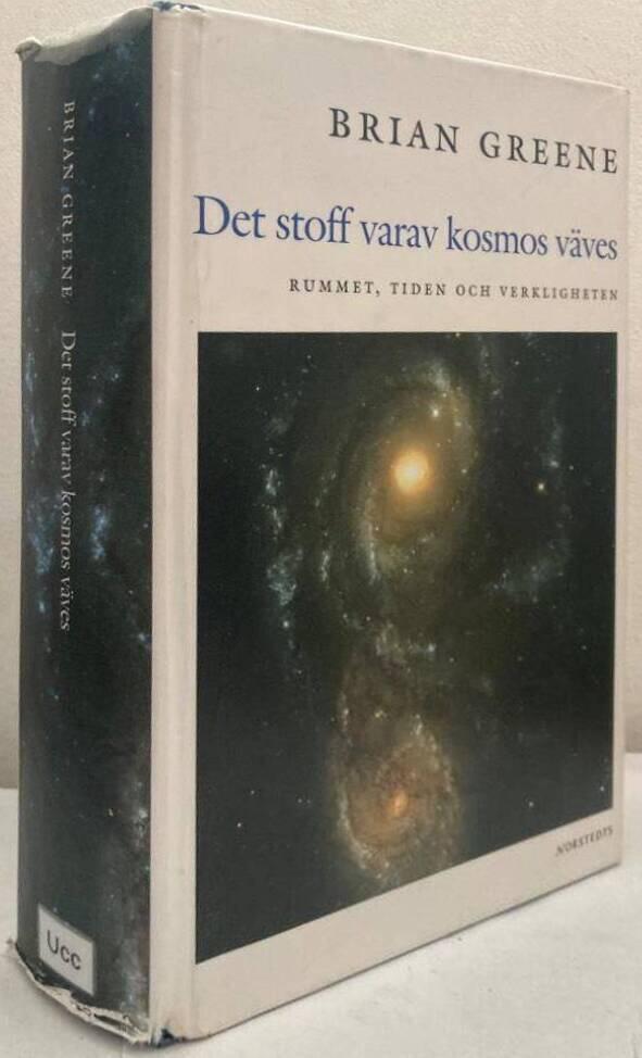 Det stoff varav kosmos väves. Rummet, tiden och verkligheten