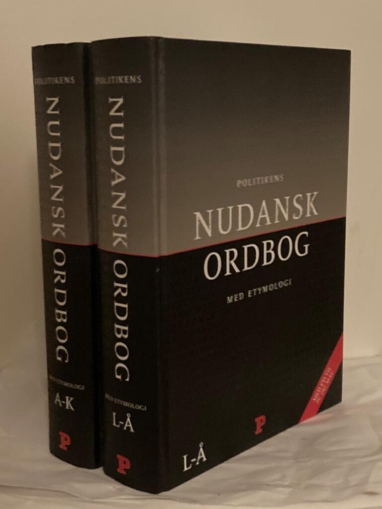 Politikens nudansk ordbog med etymologi [I-II]