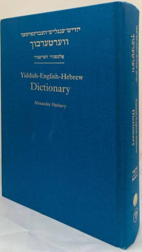 Yiddish-English-Hebrew Dictionary. A Reprint of the 1928 Expanded Second Edition