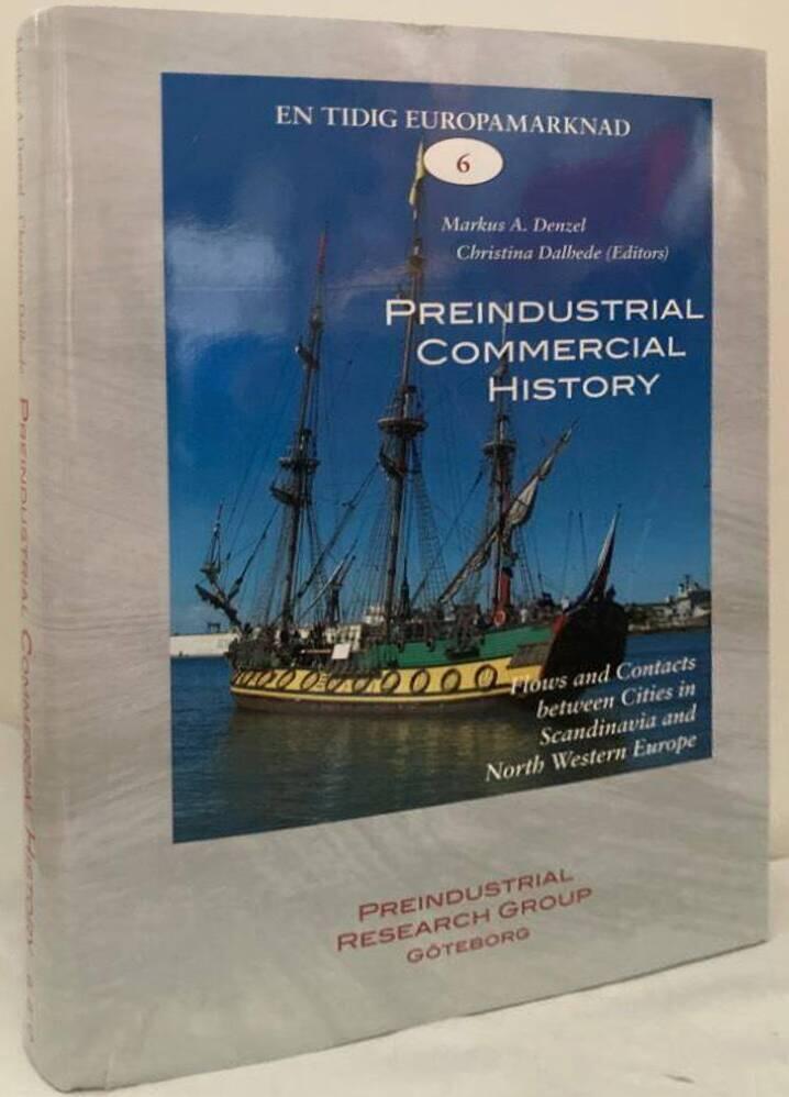 Preindustrial Commercial History. Flows and contacts between cities in Scandinavia and north western Europe