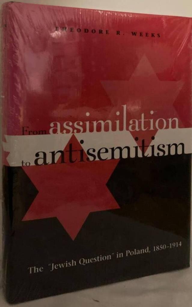 From Assimilation to Antisemitism. The 