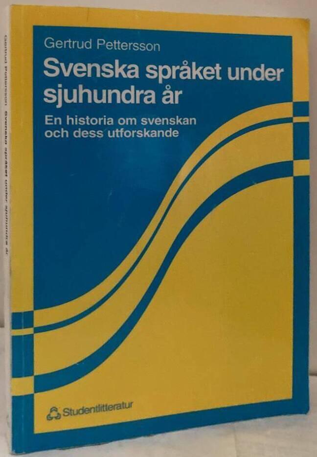 Svenska språket under sjuhundra år