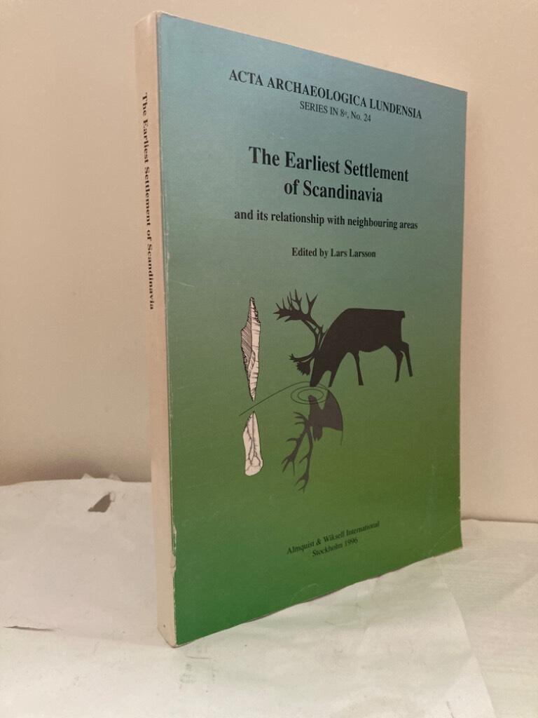 The Earliest Settlement of Scandinavia and its Relationship with Neighbouring Areas