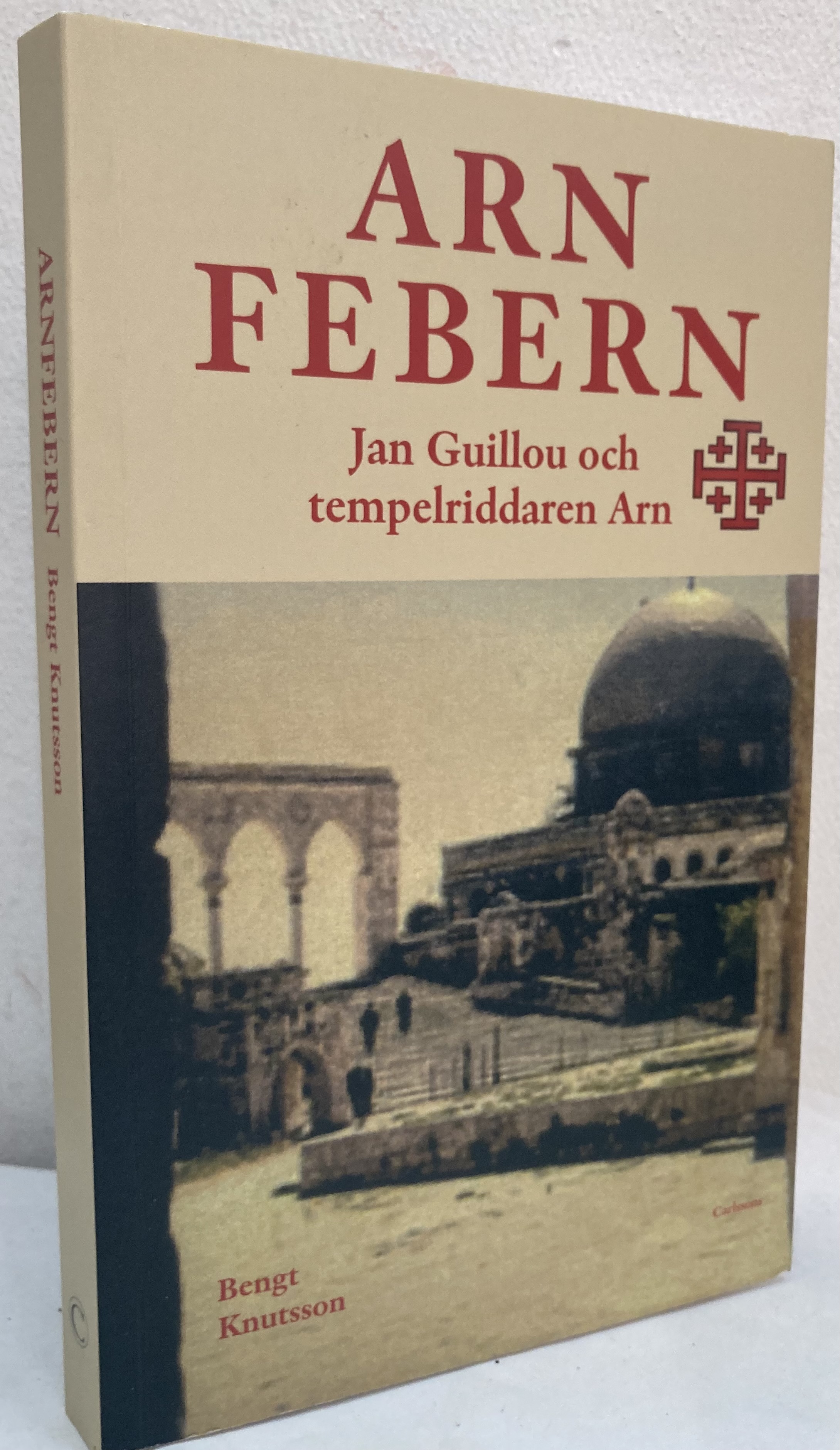 Arnfebern. Jan Guillou och tempelriddaren Arn