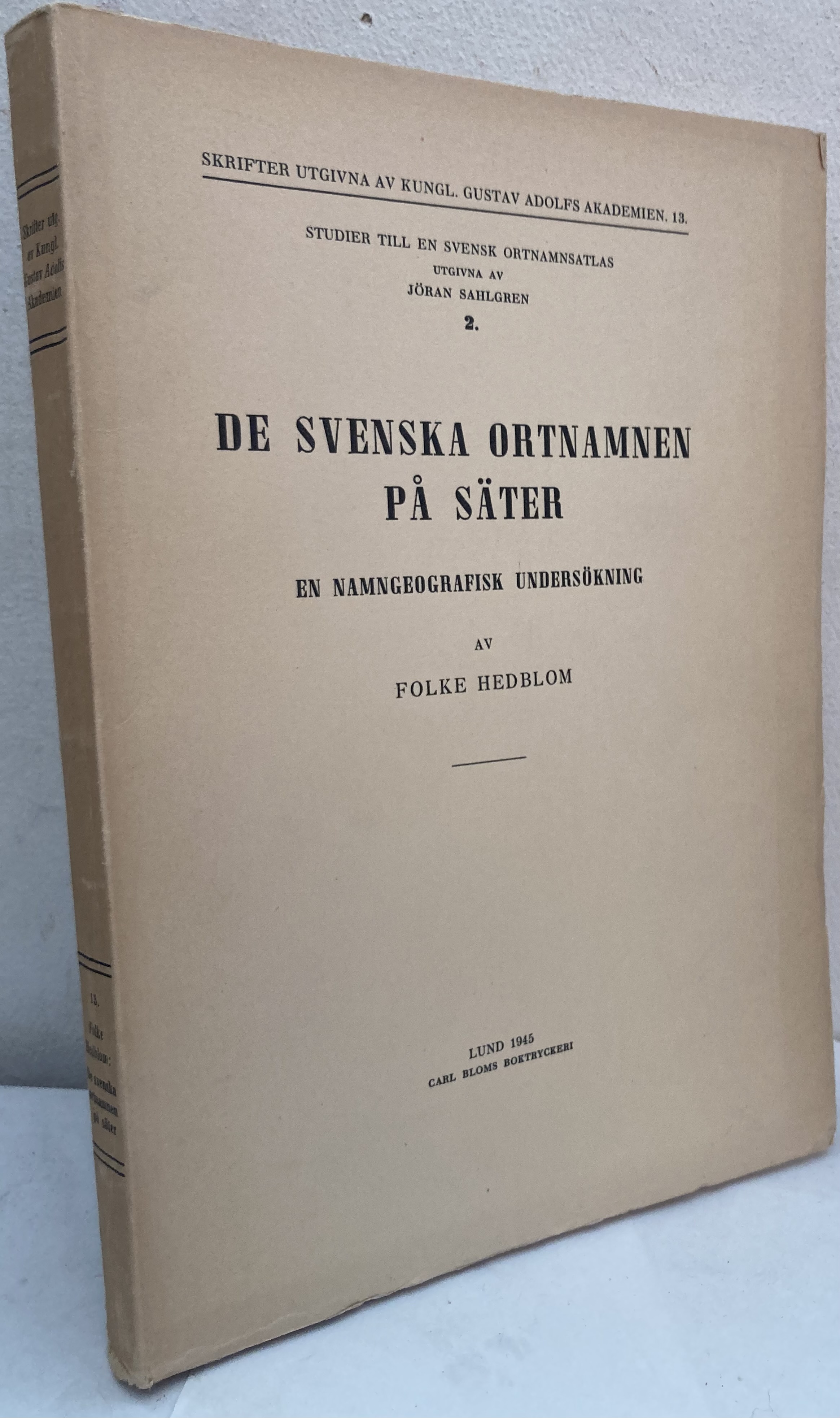 De svenska ortnamnen på säter. En namngeografisk undersökning