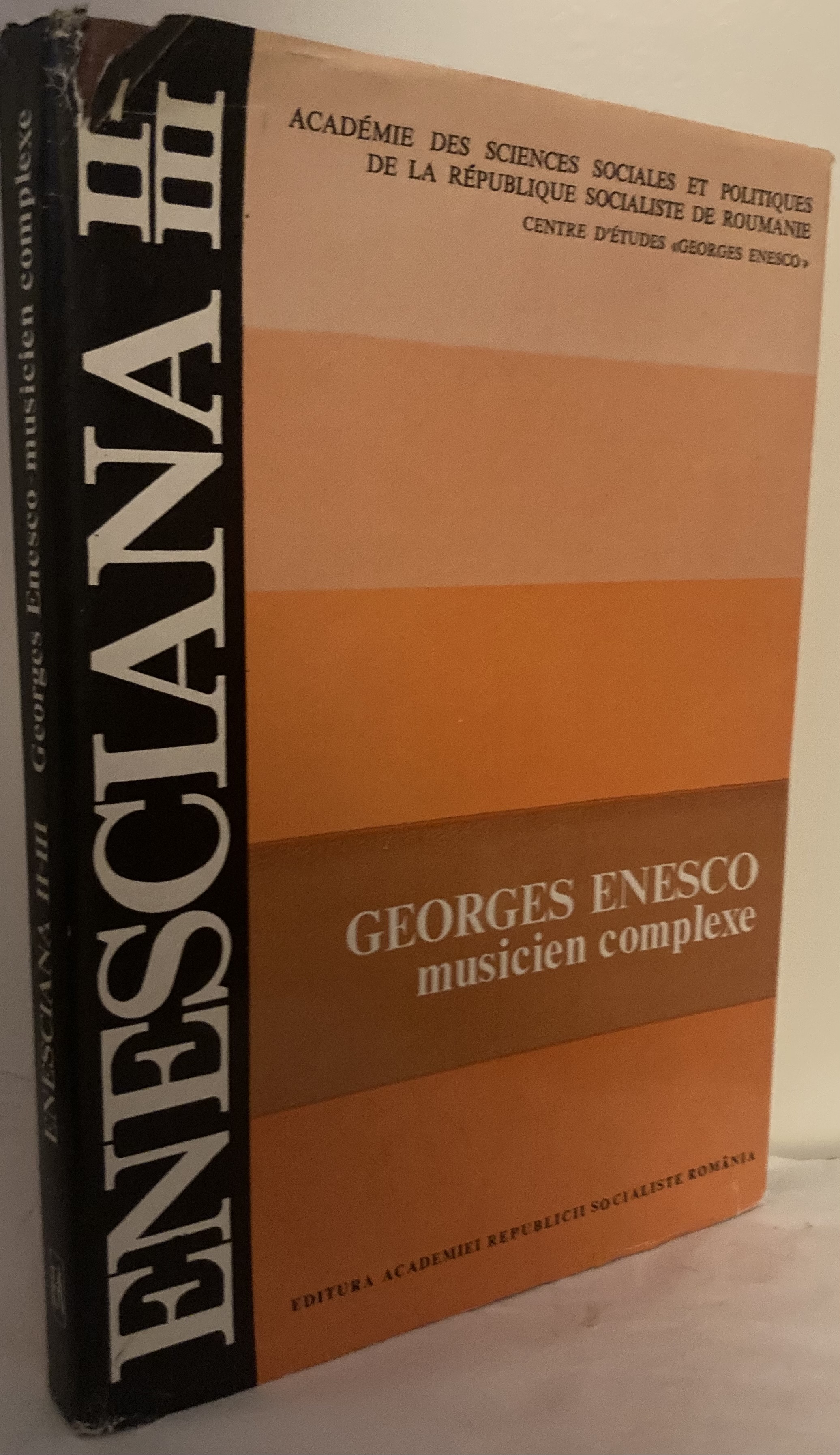 Enesciana II-III. Georges Enesco, musicien complexe