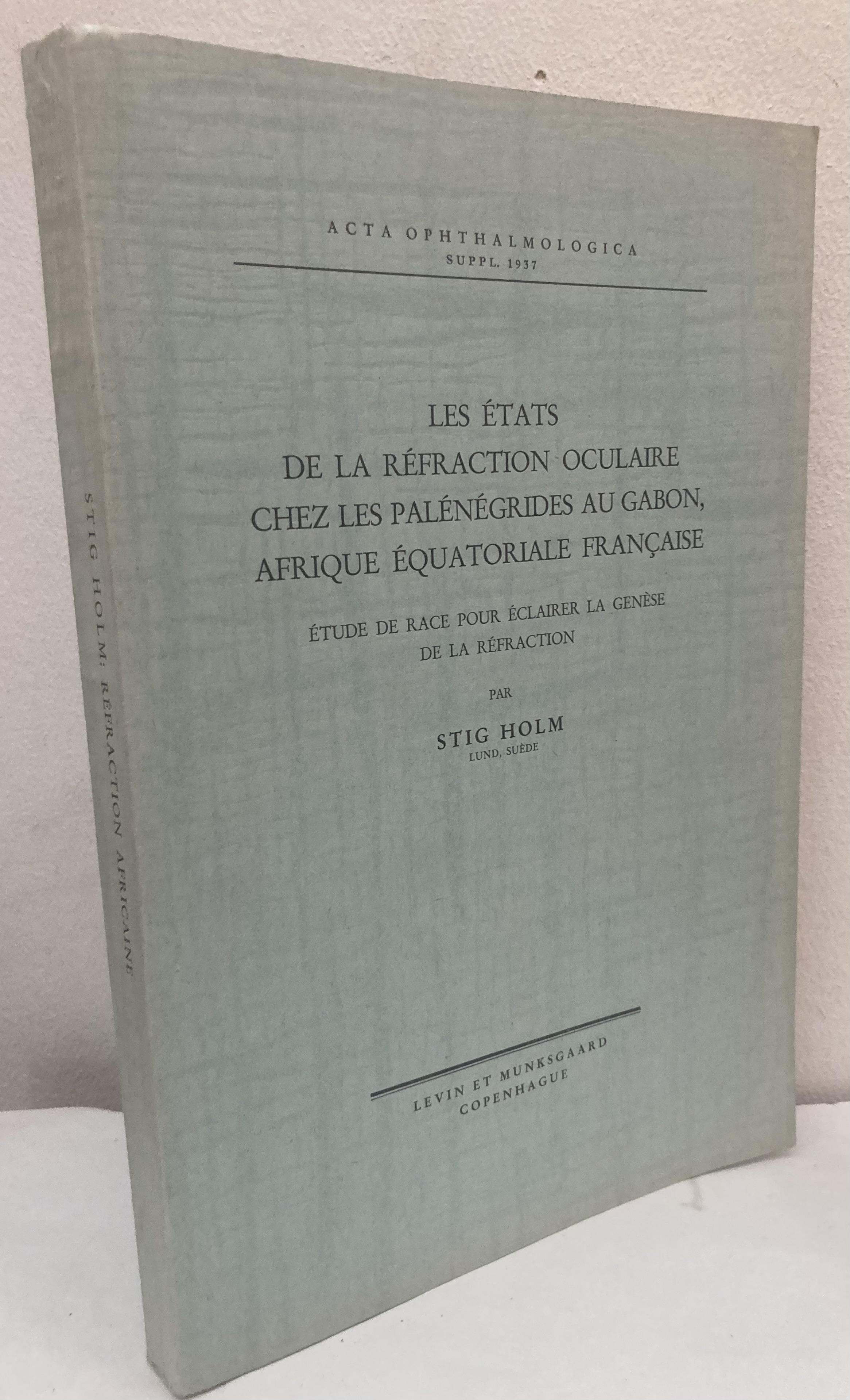 Les états de la réfraction oculaire chez les palénégrides au Gabon, Afrique équatoriale française. Etude de race pour éclairer la genèse de la réfraction