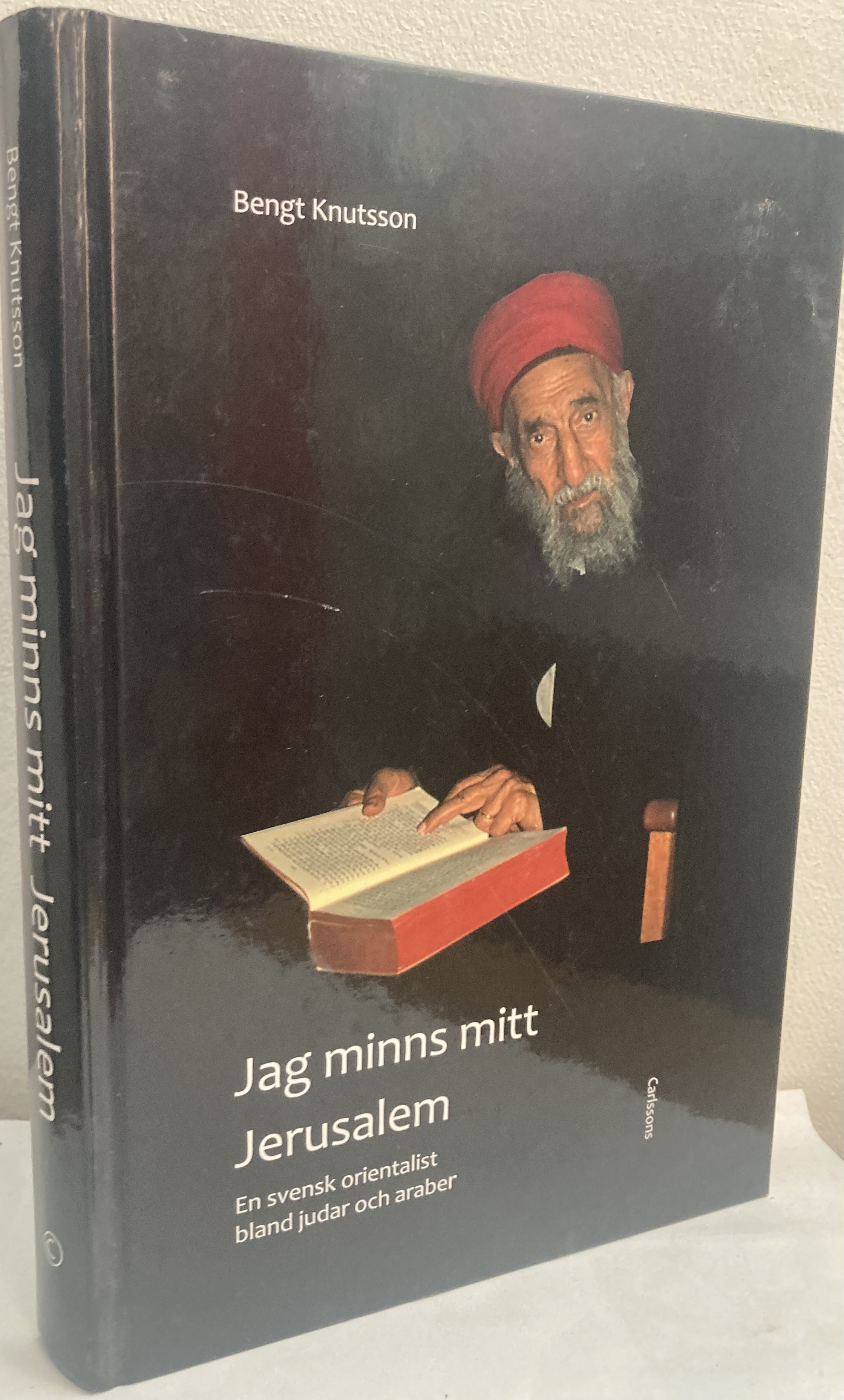 Jag minns mitt Jerusalem. En svensk orientalist blad judar och araber