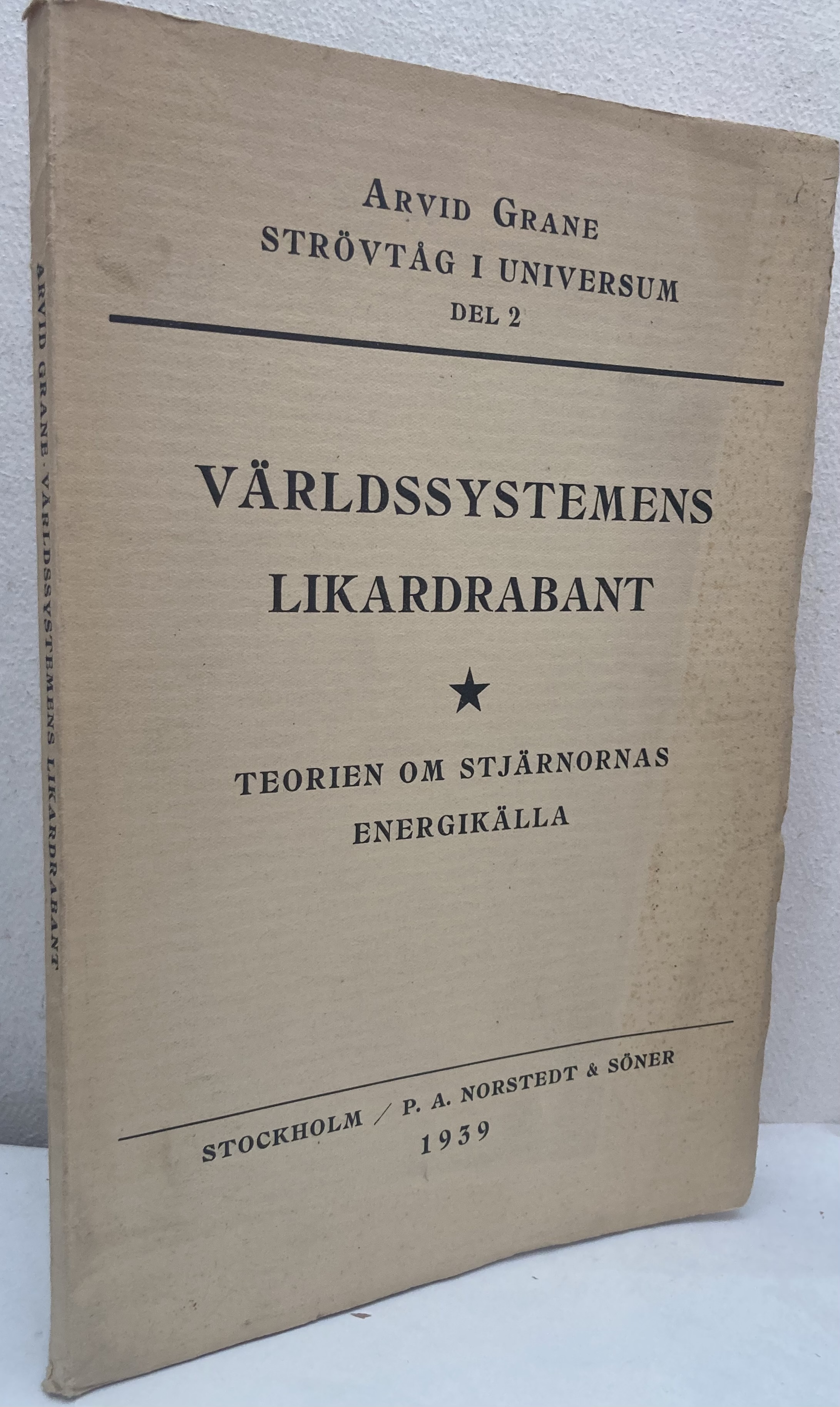 Världssystemets likardrabant. Teorien om stjärnornas energikälla