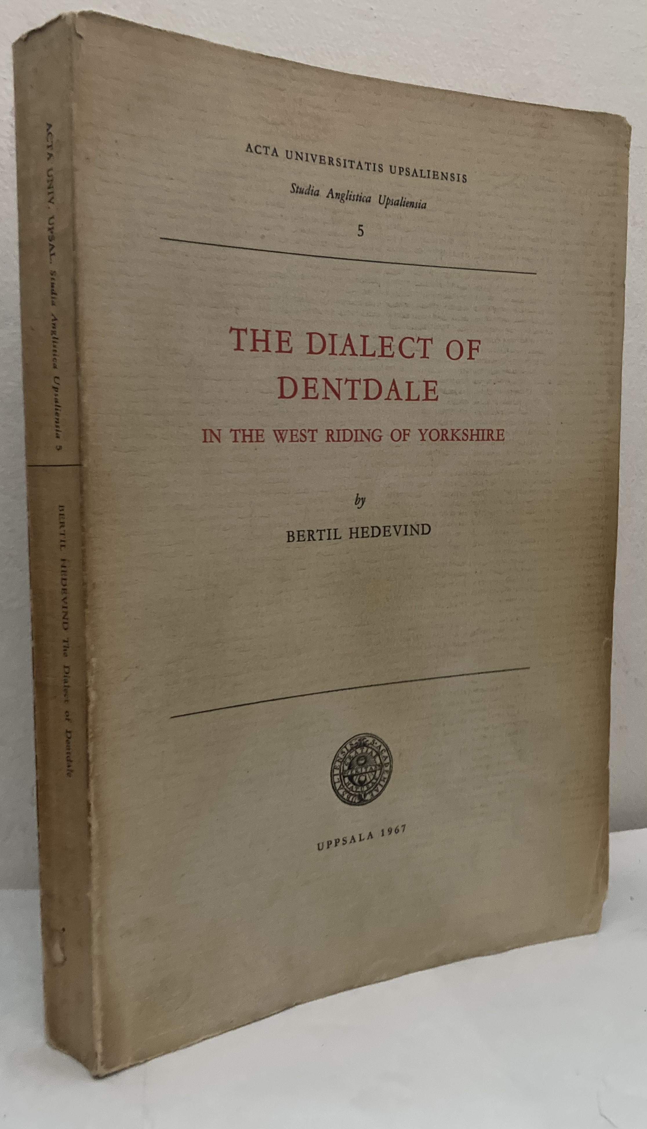 The Dialect of Dentdale in the West Riding of Yorkshire