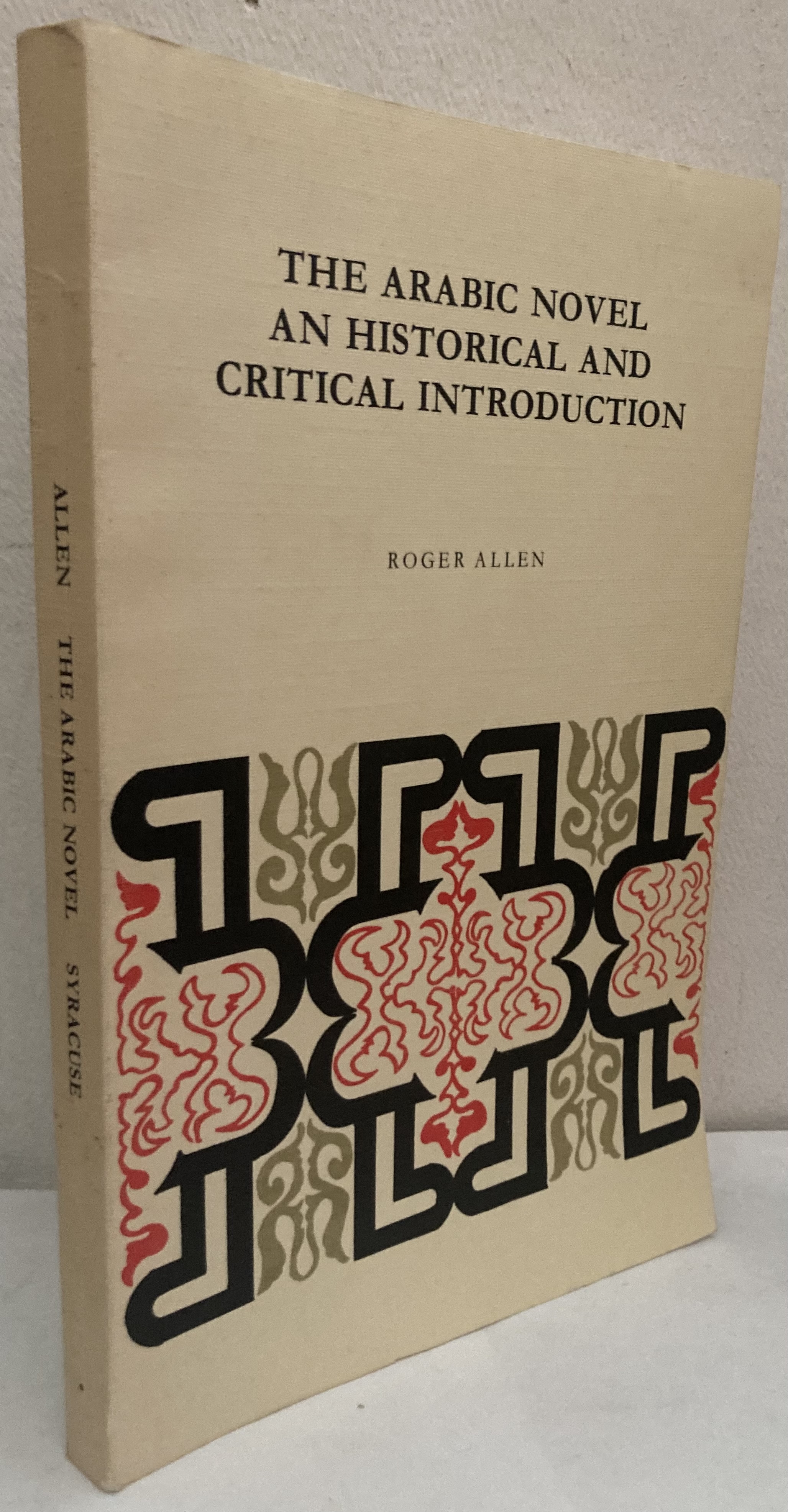 The Arabic Novel. An Historical and Critical Introduction