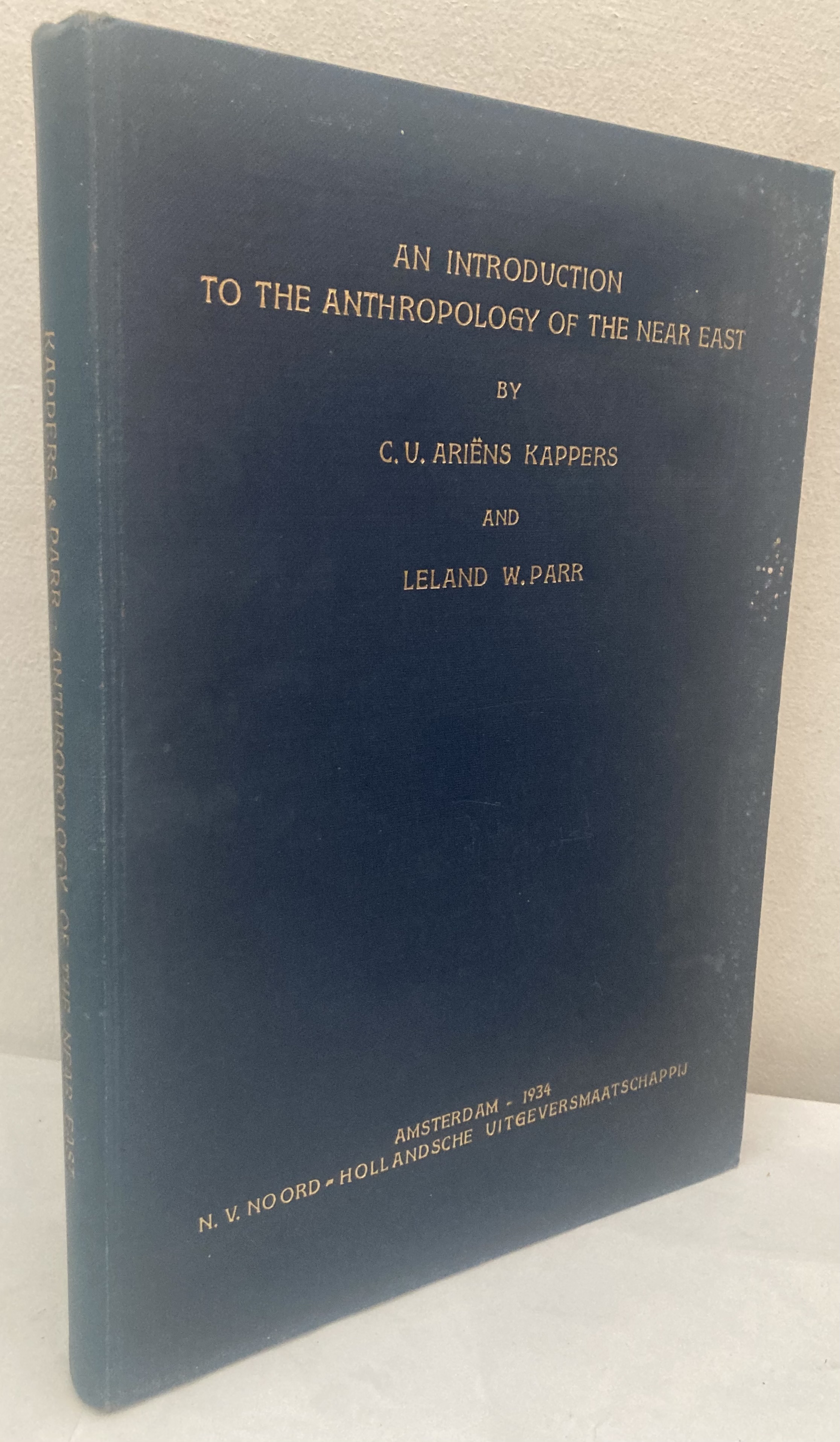 An Introduction to the Anthropology of the Near East in Ancient and Recent Times with a Chapter on Near Eastern Bloodgroups