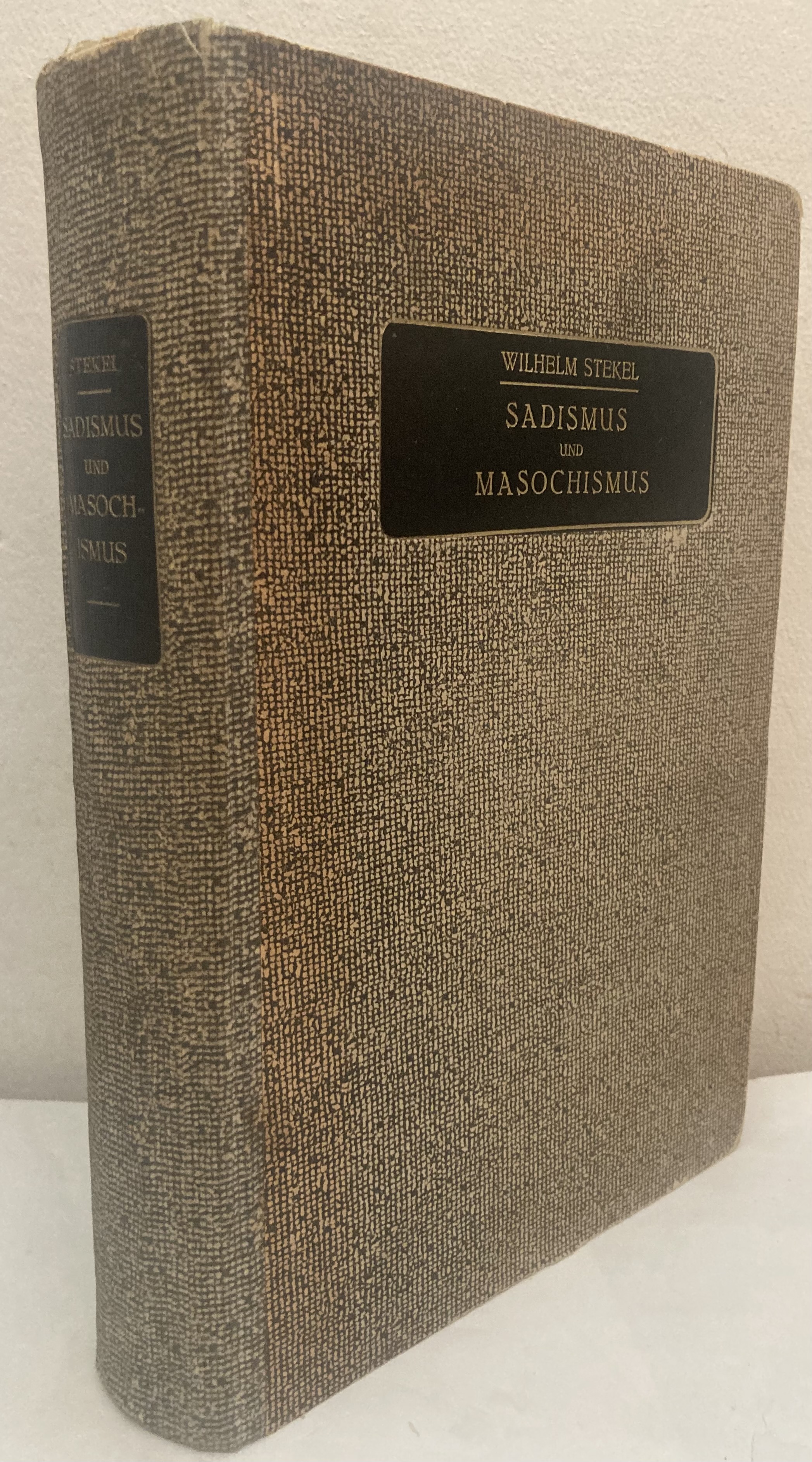 Sadismus und Masochismus. Für Ärzte und Kriminalogen dargestellt