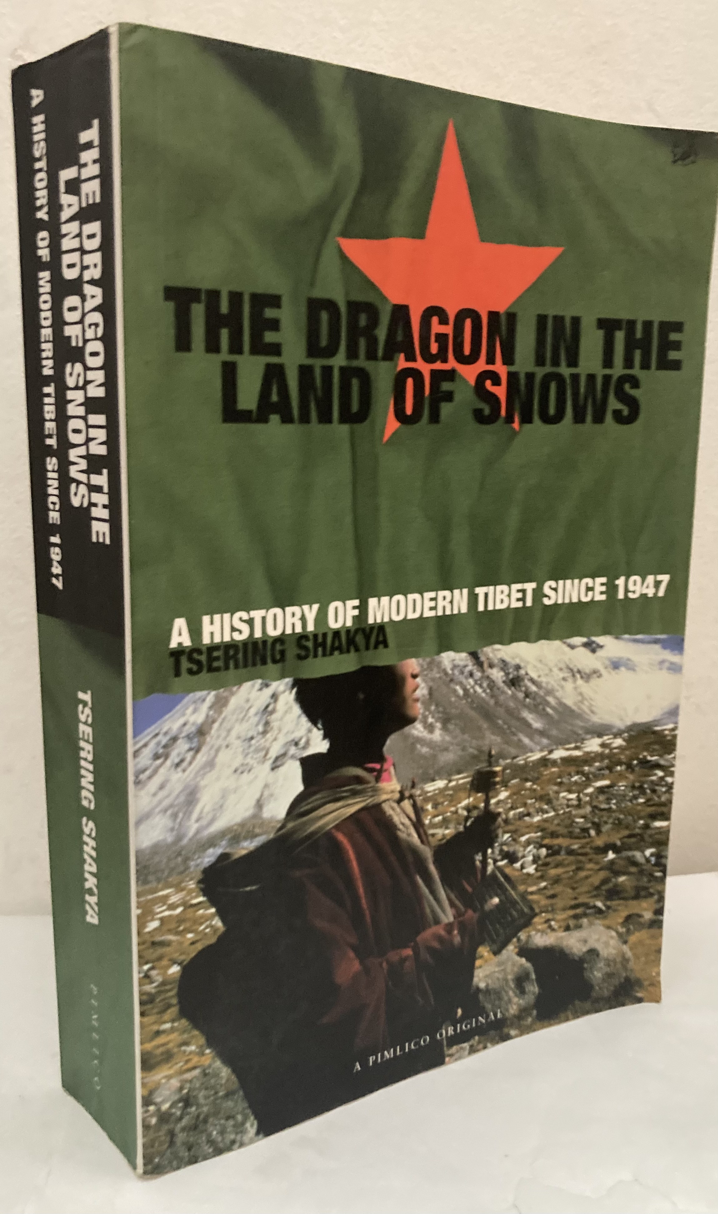 The Dragon in the Land of Snows. A History of Modern Tibet since 1947