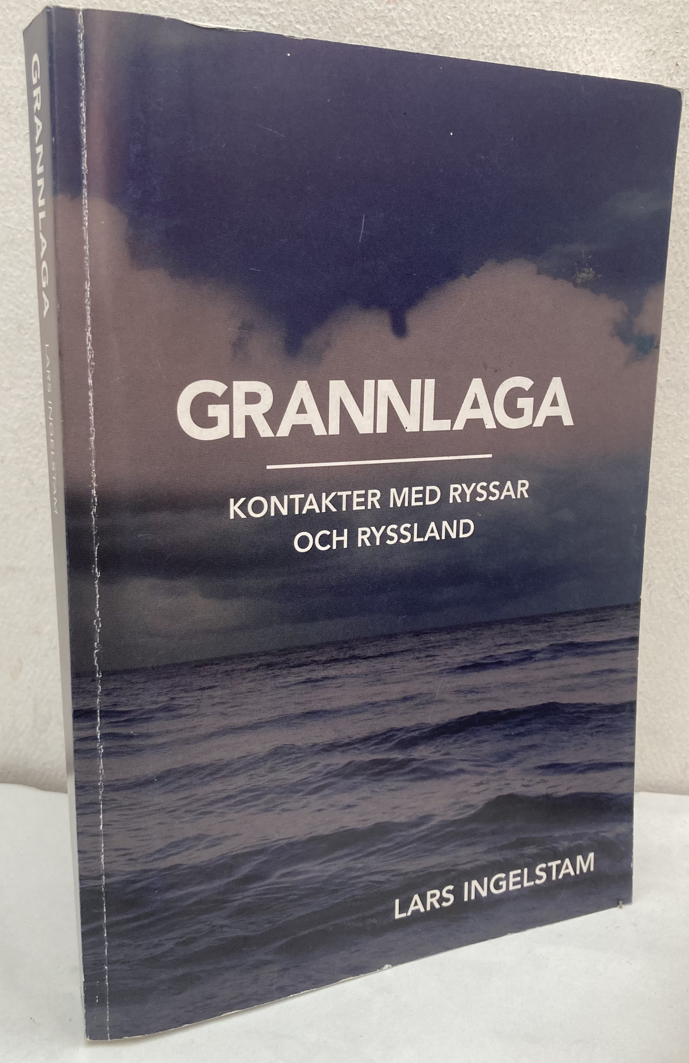 Grannlaga. Kontakter med ryssar och Ryssland