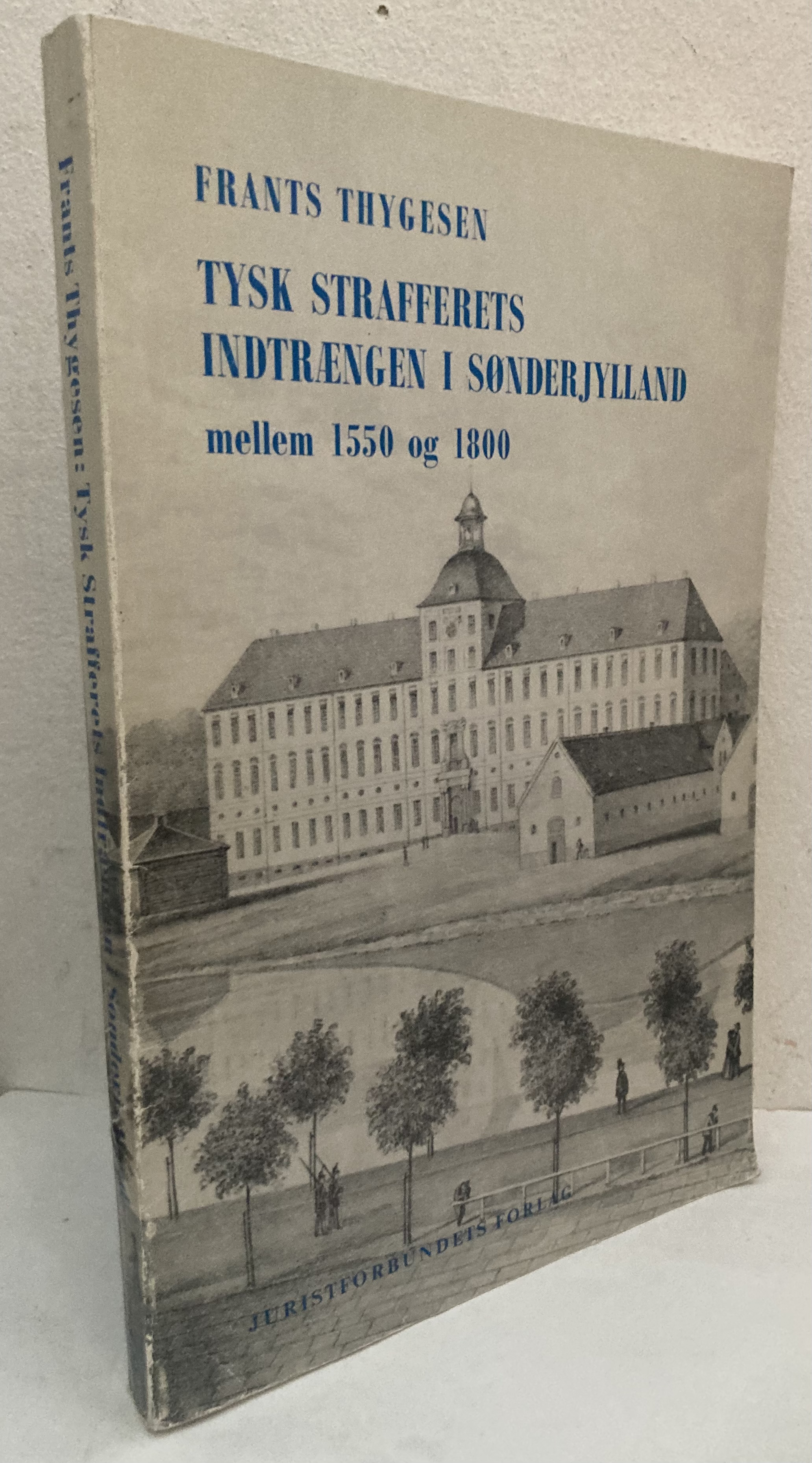 Tysk strafferets indtrængen i Sønderjylland mellem 1550 og 1800.