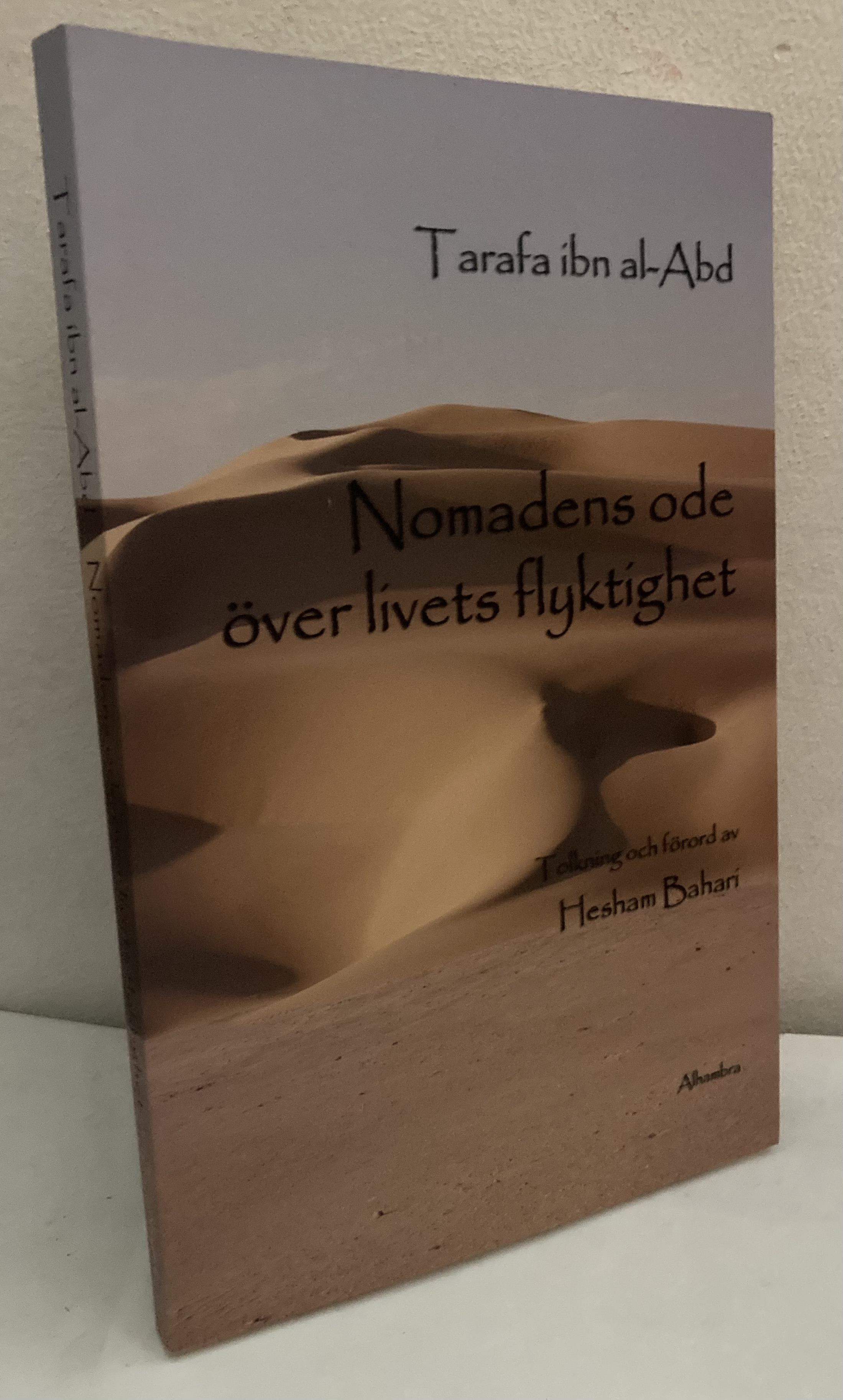 Nomadens ode över livets flyktighet