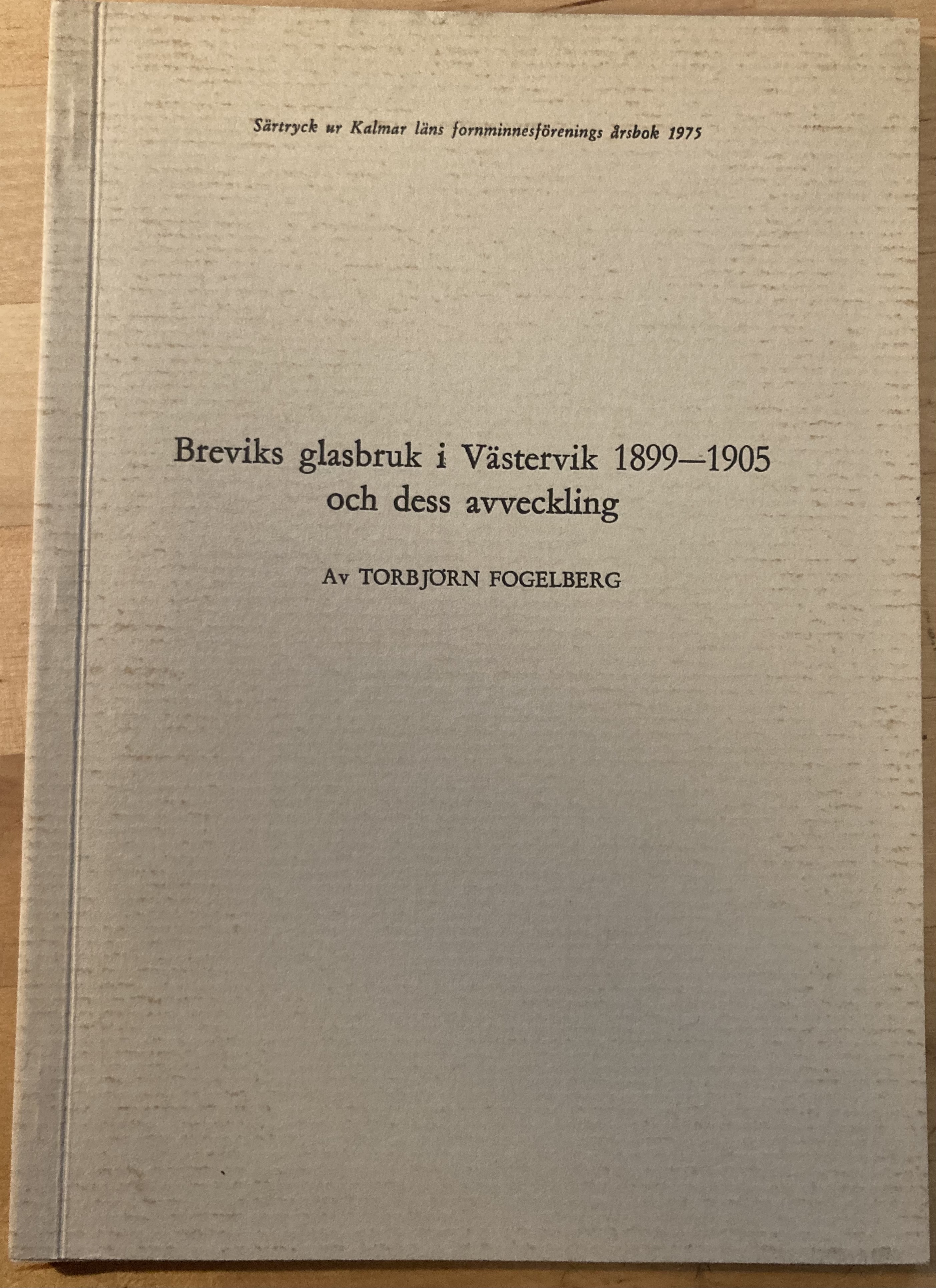 Breviks glasbruk i Västervik 1899-1905 och dess avveckling