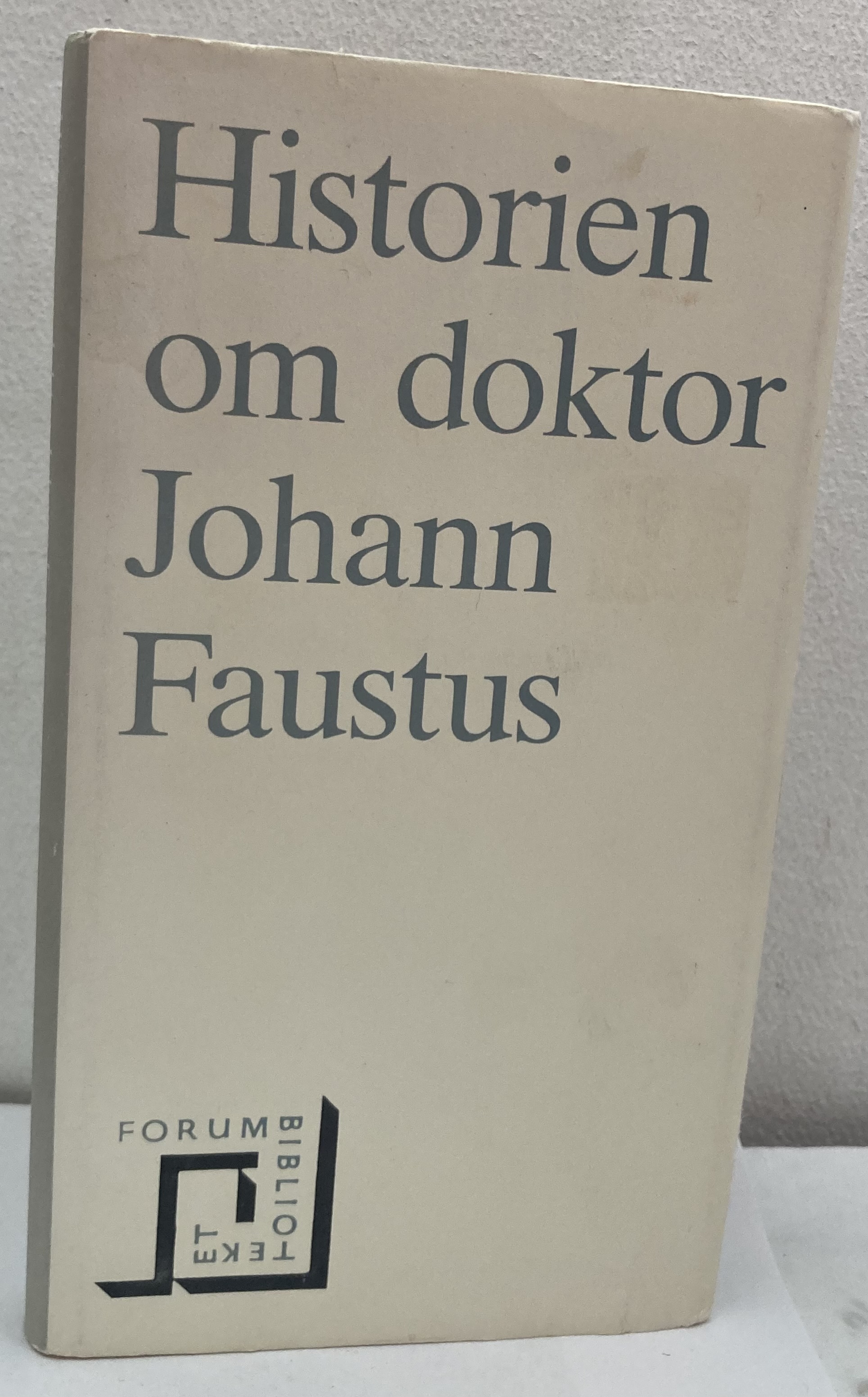 Historien om doktor Johann Faustus. Den tyska folkboken från 1587