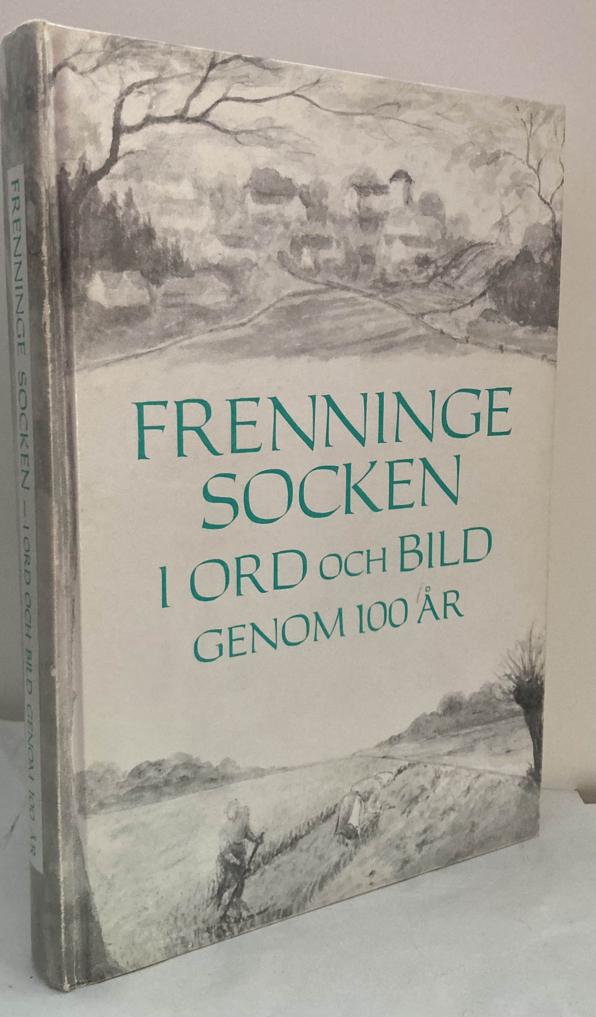 Frenninge socken i ord och bild genom 100 år