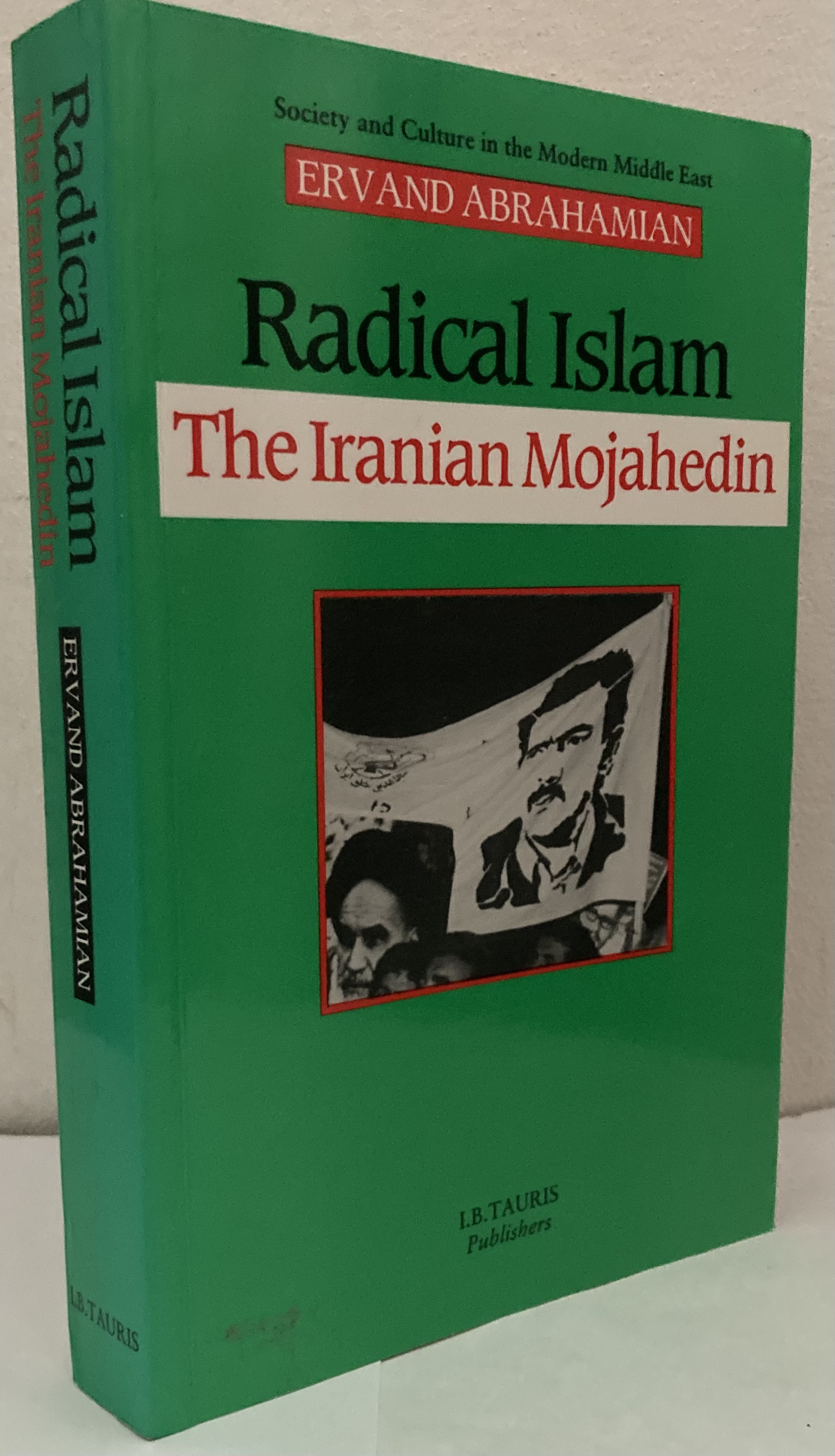 Radical Islam. The Iranian Mojahedin