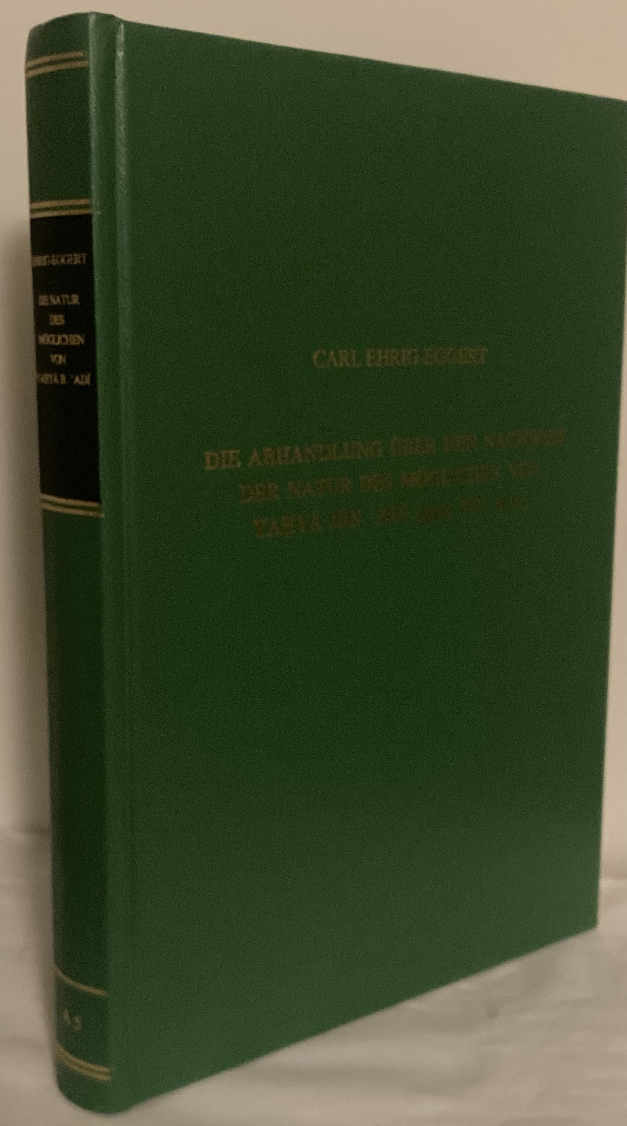 Die Abhandlung über den Nachweis der Natur des Möglichen von Yahya Ibn 'Adi (gest. 974 A.D.). Übersetzung und Kommentar