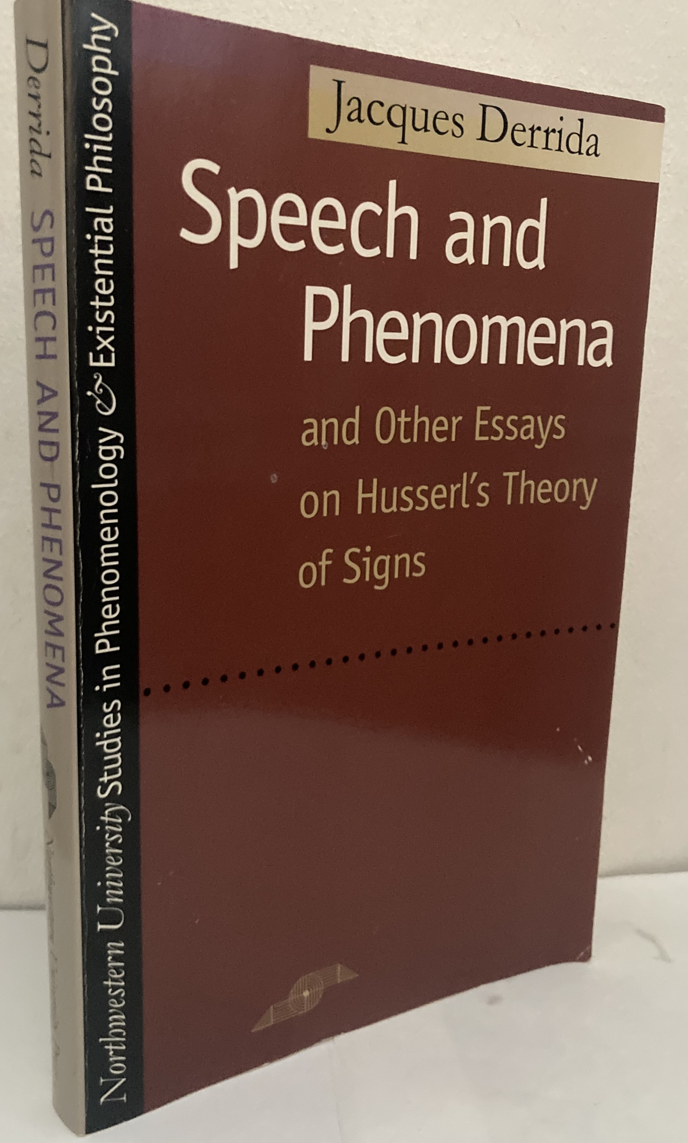 Speech and Phenomena and Other Essays on Husserl's Theory of Signs