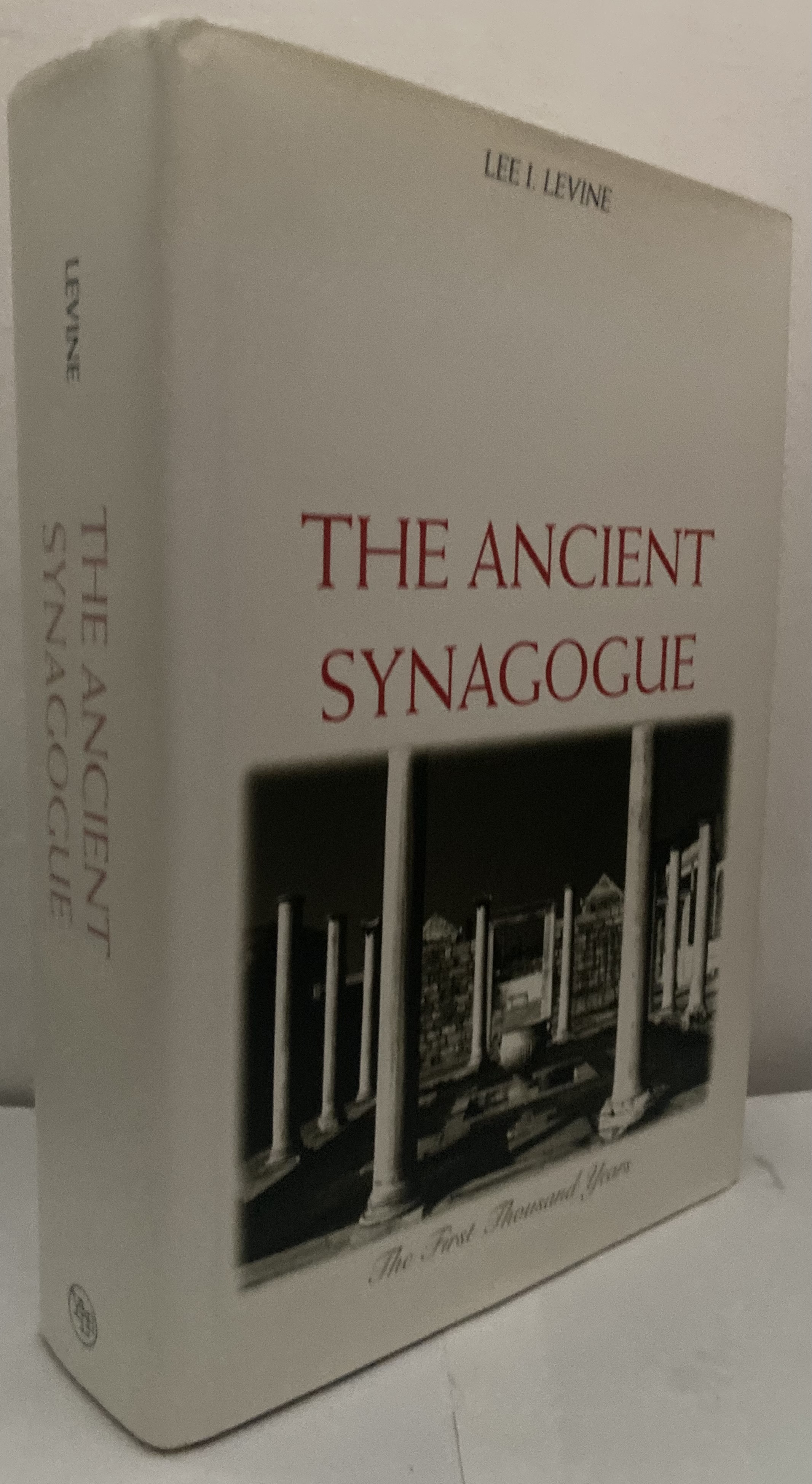 The Ancient Synagogue. The First Thousand Years