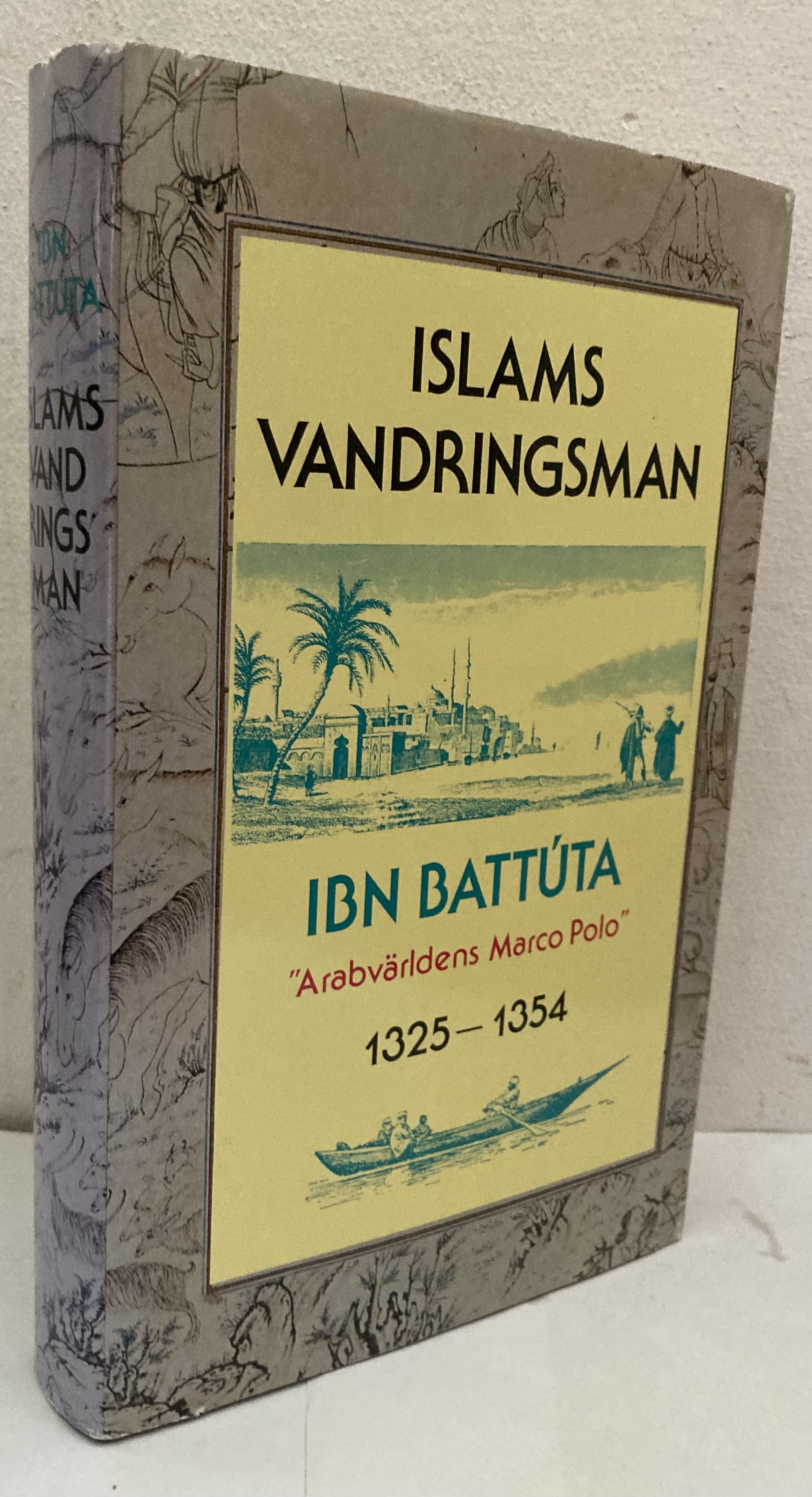 Islams vandringsman. Ibn Battúta. 