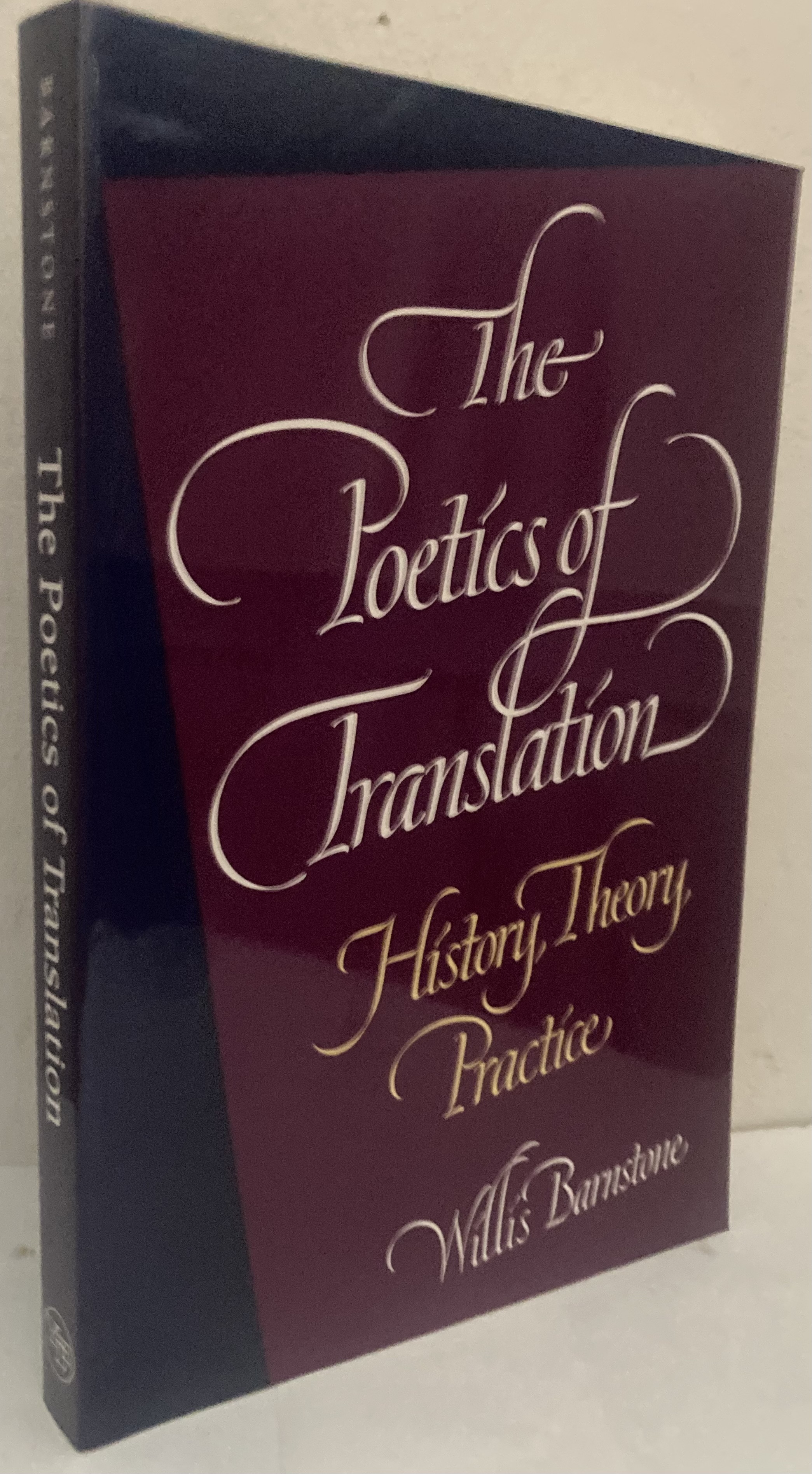 The Poetics of Translation. History, Theory, Practice