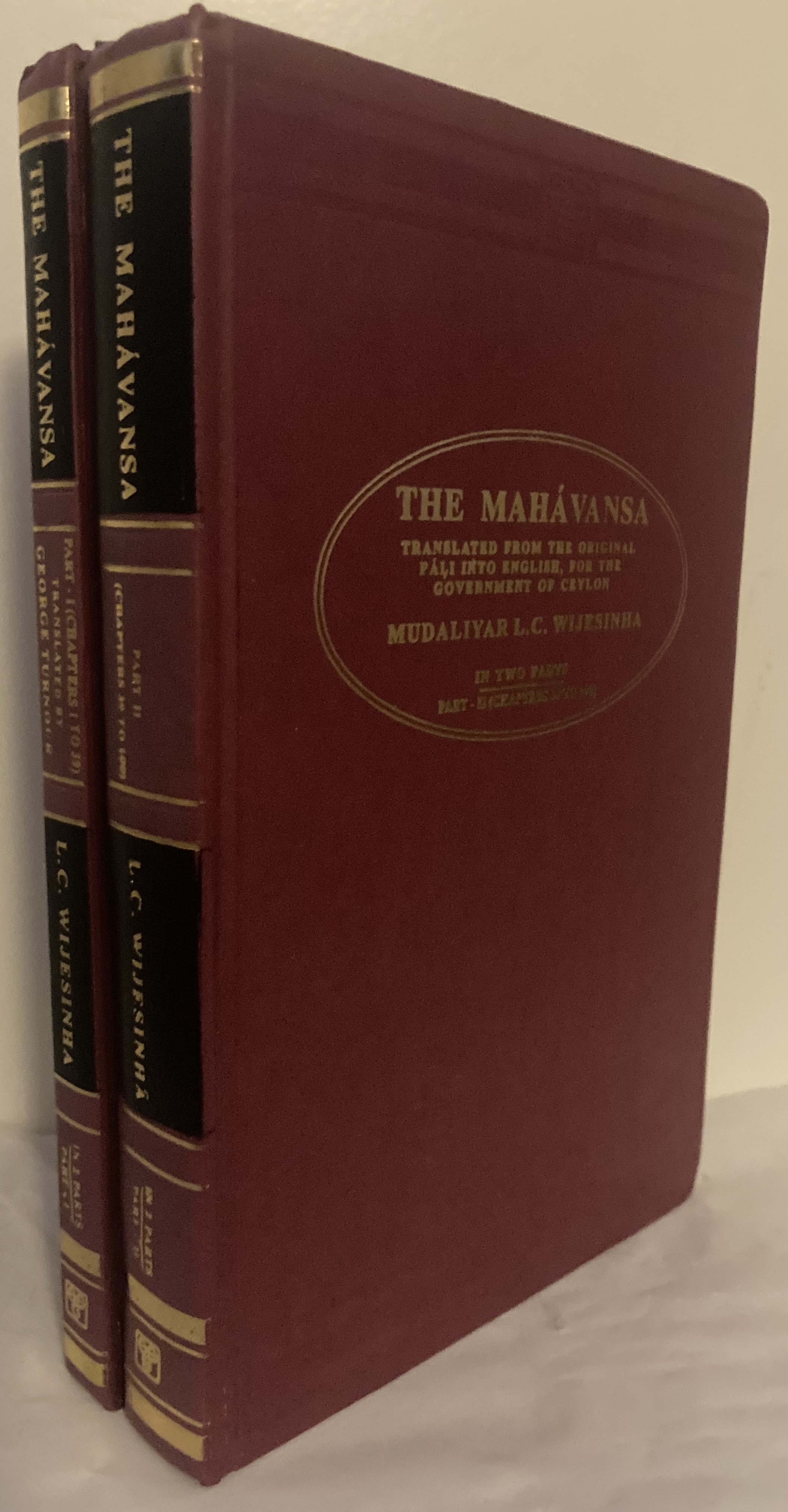 The Mahávansa. Translated from the Original Pali into English, for the Government of Ceylon. I-II