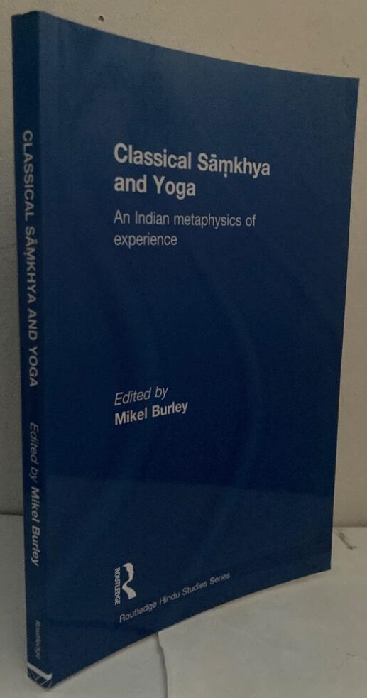 Classical Samkhya and Yoga. An Indian metaphysics of experience